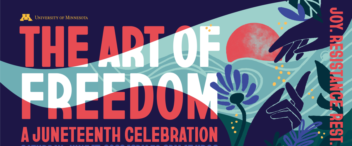 The Art of Freedom A Juneteenth Celebration