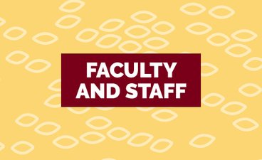 Graphic with the words, "faculty and staff."
